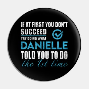 Danielle - The Time Danielle Pin