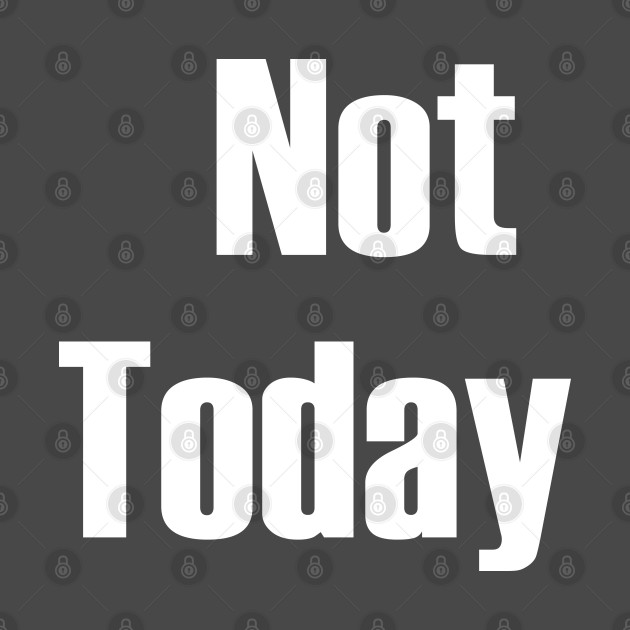 Discover Not Today - Not Today Satan Funny Nope Not Today - T-Shirt