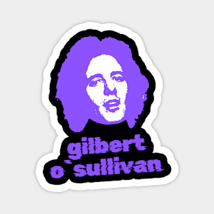 Gilbert o`sullivan ||| 70s sliced Magnet