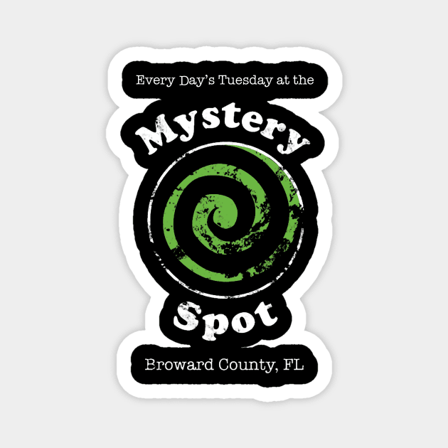 Welcome to the Mystery Spot Magnet by Snellby