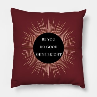 Be you do good tshirt Pillow