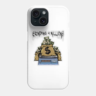 Grinding 4 Millions Phone Case