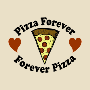 Pizza Forever, Forever Pizza T-Shirt