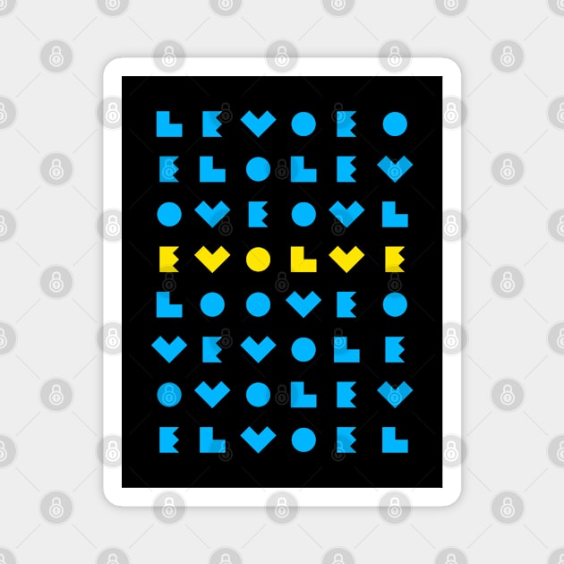 Evolve Magnet by kindsouldesign