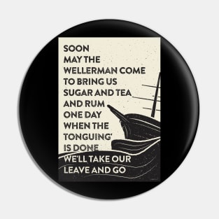 Wellerman Pin