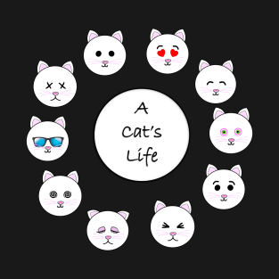 A Cat's Life T-Shirt