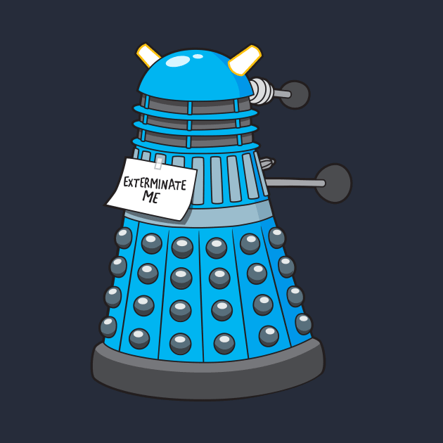 Exterminate Me by SeeMikeDraw