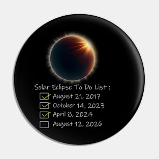 Solar Eclipse To Do List 2017 2023 2024 2026 Annular Totality Pin