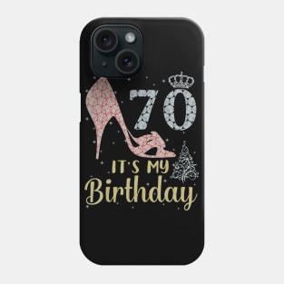 Girl Shoes & Lights Step Into 70 Years Old Its My Birthday Phone Case