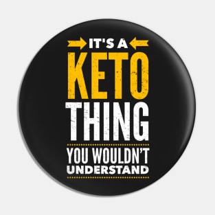 It's a Keto Thing Pin