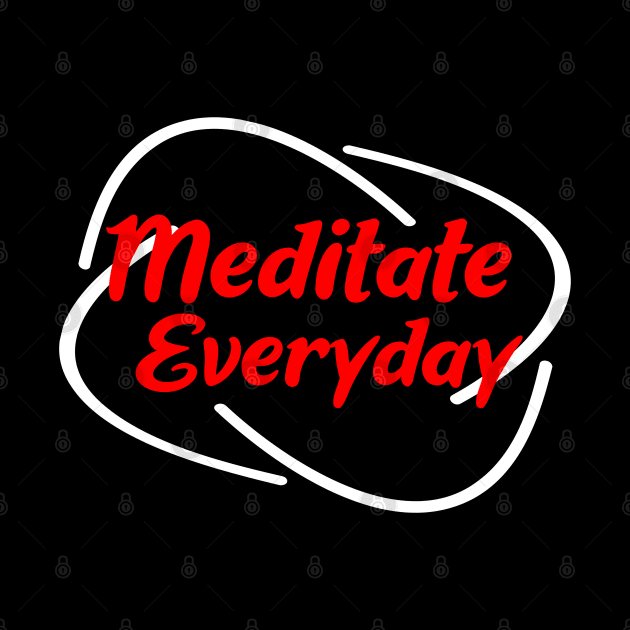 meditate everyday by FromBerlinGift