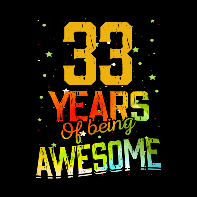 33 Years Of Being Awesome Gifts 33th Anniversary Gift Vintage Retro Funny 33 Years Birthday Men Women by nzbworld