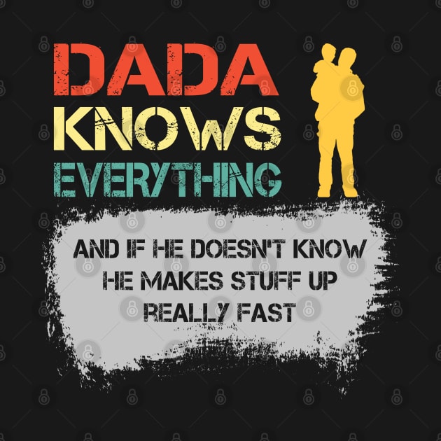 Dada Knows Everything Father's Day Daddy Gifts by Synithia Vanetta Williams