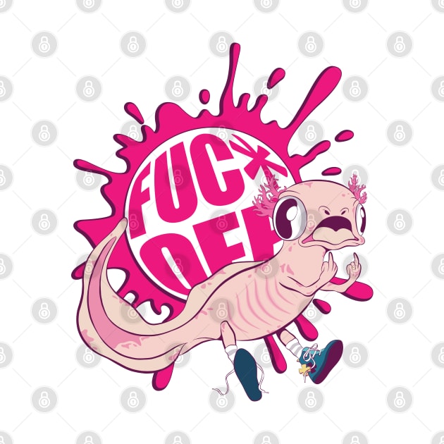 Axolotl - FU Off by HersCollection