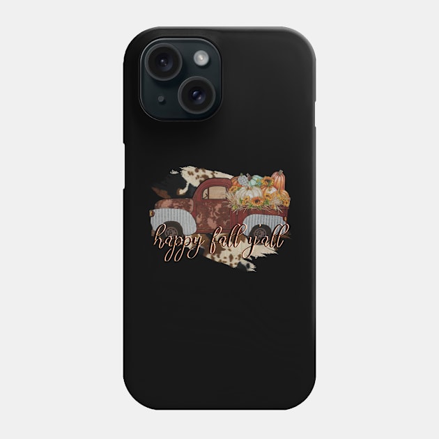 happy fall yall Phone Case by Diannas