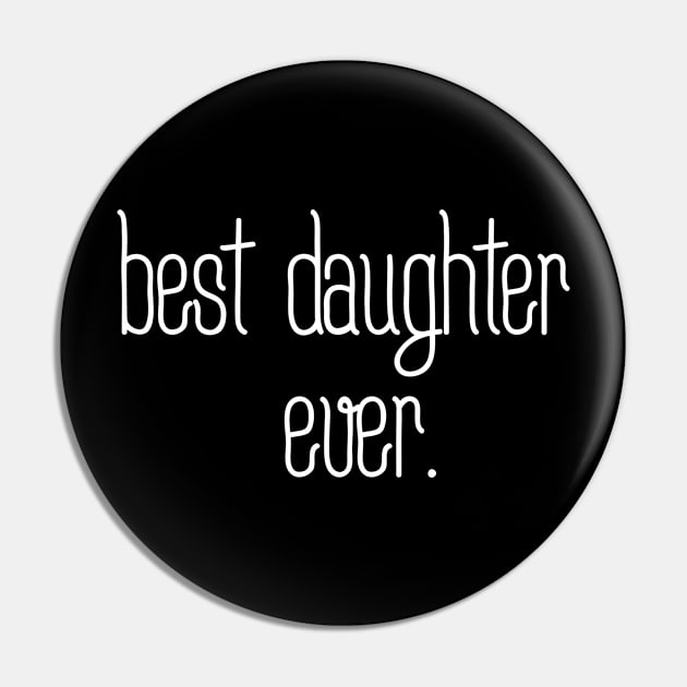 Best daughter ever Pin by MiniGuardian