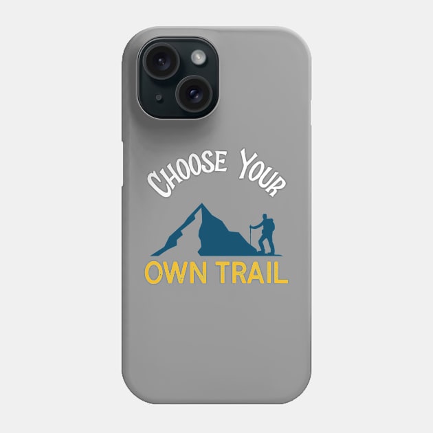 Adventure Hiking Choose Your Own Trail Phone Case by Envirofriendly Designs