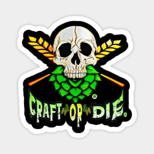 Craft or Die Magnet