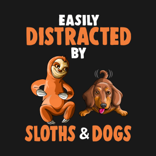 Easily Distracted by Sloths and Dachshund Dogs Lover Gift T-Shirt