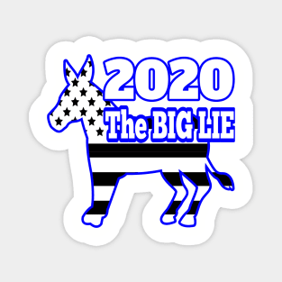 2020 THE BIG LIE WILL BE REVEALED | CONSERVATIVE GIFTS FOR MOM OR DAD Magnet