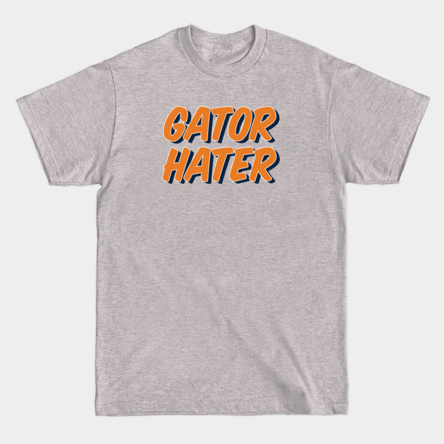 Disover Gator Hater - Auburn - Auburn - T-Shirt