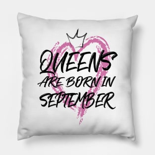 Queens are born in September Pillow