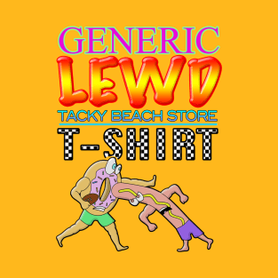 Generic, Lewd, Tacky Beach Store T-Shirt (Ugly Font Variant) T-Shirt