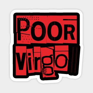 Poor Virgo-Horoscope Magnet