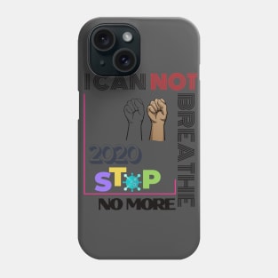 2020 Stop No More I Can Not Breathe black lives matter Phone Case