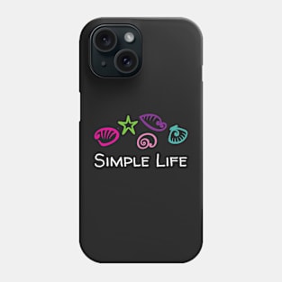 Simple Life - Seashells Phone Case