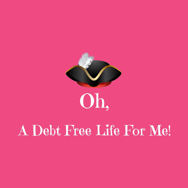 Oh A Debt Free Life For Me! by partnersinfire