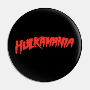 Hulkamania Pin