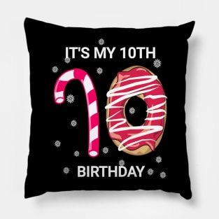 It's my 10th birthday shirt gift- it's my birthday shirt T-Shirt Pillow