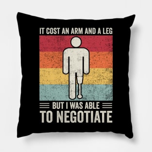 It Cost An Arm And A Leg Funny Amputee Humor Pillow