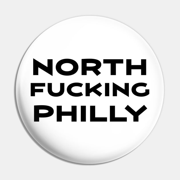 North F****** Philly Pin by Philly Tees