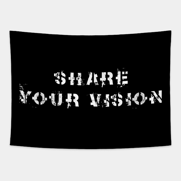 Share your vision Tapestry by PallKris