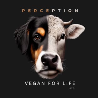Vegan For Life End Speciesism Cow Dog T-Shirt
