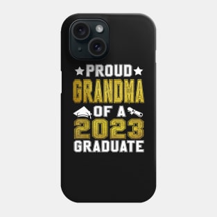 Proud Grandma Of A 2023 Graduate Senior Graduation Phone Case