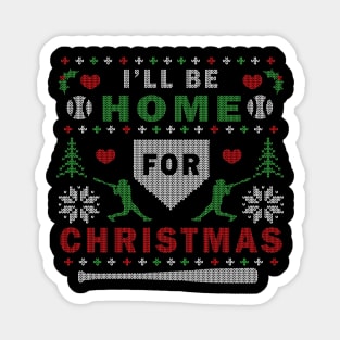 I'll Be Home for Christmas Baseball Ugly Christmas Sweater Design Magnet