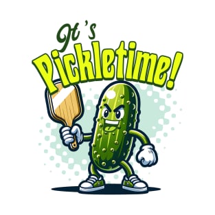 It's Pickletime! T-Shirt