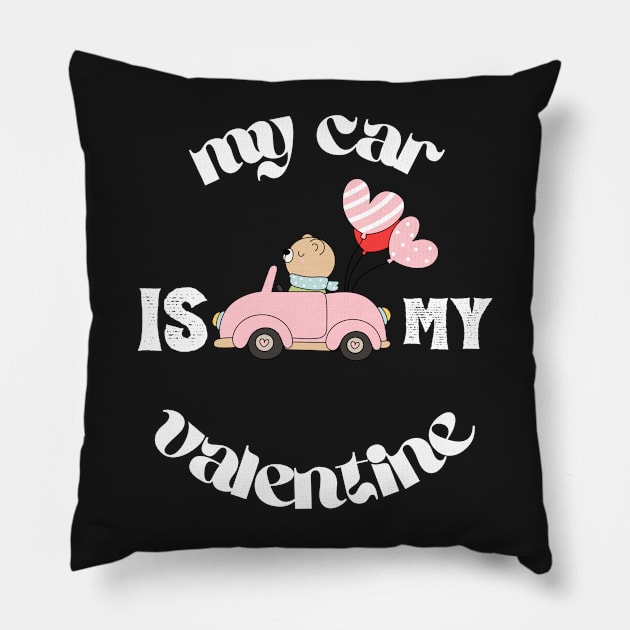 My Car Is My Valentine Pillow by Clouth Clothing 