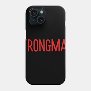 Strongman Phone Case