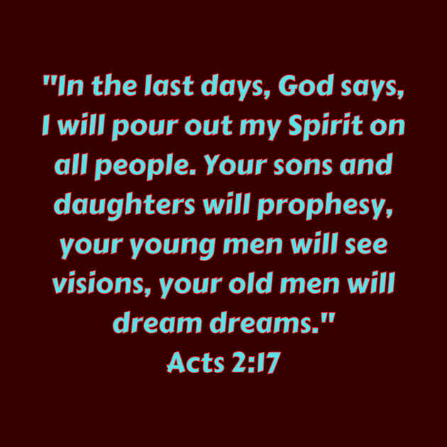 Bible Verse Acts 2:17 by Prayingwarrior