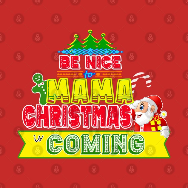 Be Nice to Mama Christmas Gift Idea by werdanepo