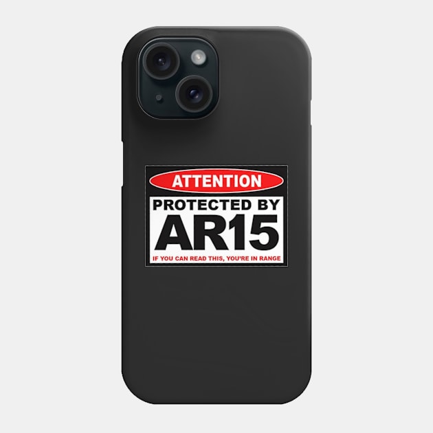 Protected by AR15 Phone Case by  The best hard hat stickers 