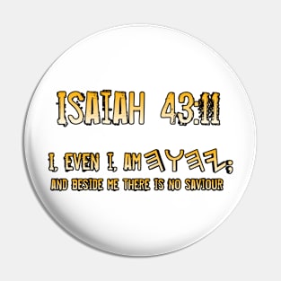 Isaiah 43:11 Pin