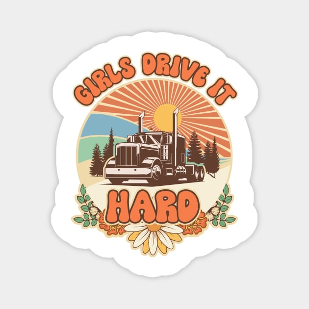 Groovy trucker girl female driver quote Girls drive it hard Magnet by HomeCoquette