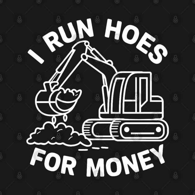 I run hoes for money by SimpleInk