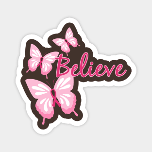 Believe with Butterflies Magnet