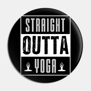 STRAIGHT OUTTA YOGA Pin